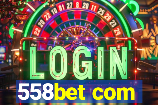 558bet com